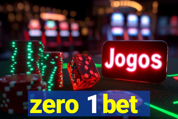 zero 1 bet